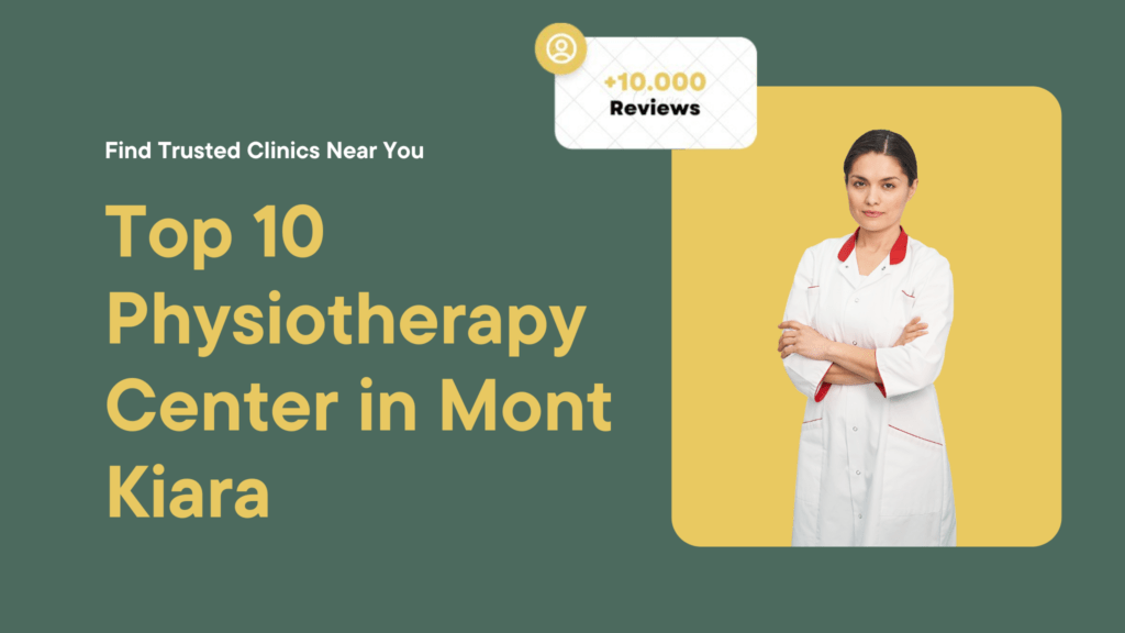 Top 10 Physiotherapy Center in Mont Kiara