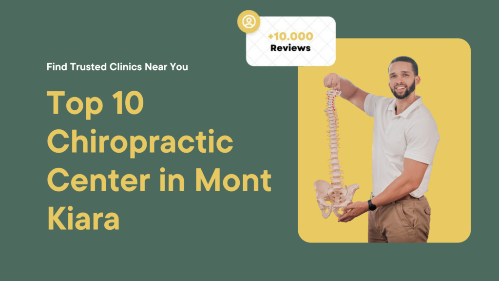 Top 10 Chiropractic Center in Mont Kiara