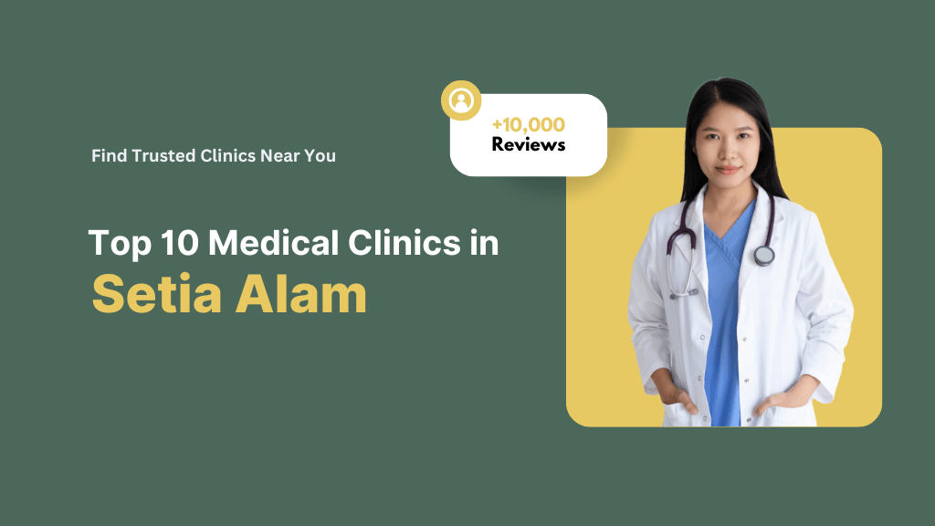 medical clinic near setia alam