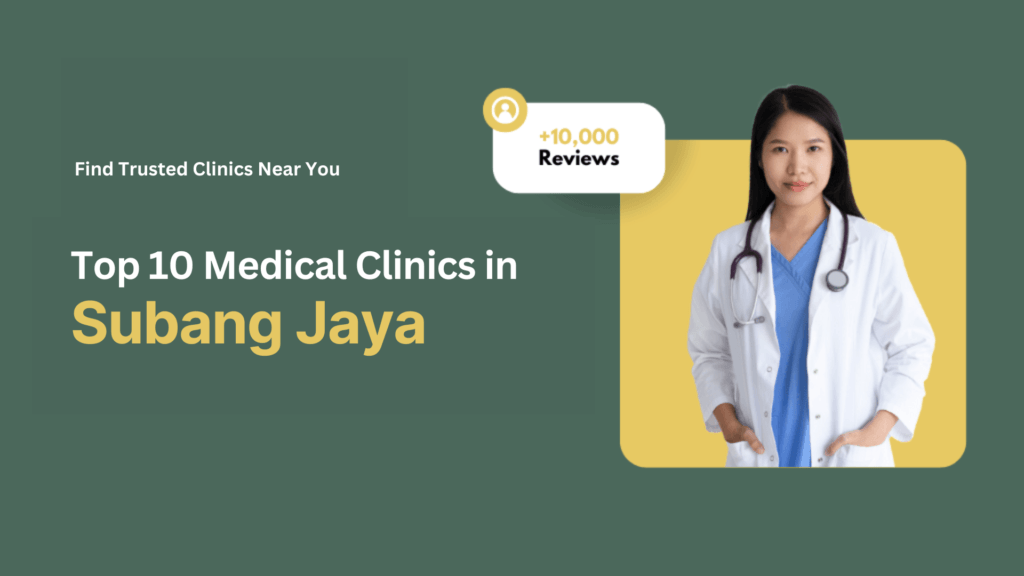 Top 10 Medical Clinics in Puchong 1 Top 10 Medical Clinics in Malaysia 1