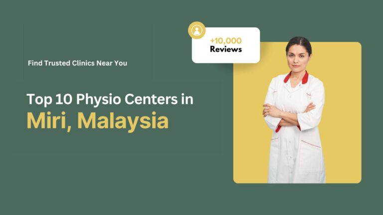 Top 10 Physiotherapy Center in Miri 1 Top 10 Physiotherapy Center in Miri